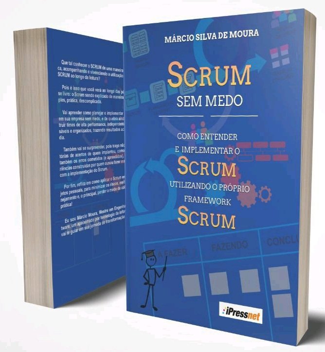 Scrum Sem Medo — Márcio Silva de Moura